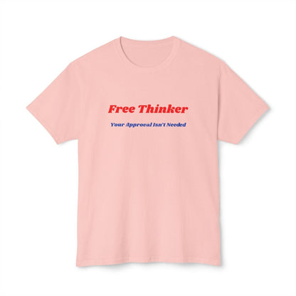 Women's Free Thinker T-Shirt — "Your Approval Isn't Needed" Bold Graphic Tee - The Florida Rebel